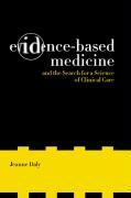 Bild des Verkufers fr Daly, J: Evidence-Based Medicine and the Search for a Scienc zum Verkauf von moluna