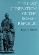 Bild des Verkufers fr Gruen, E: Last Generation of the Roman Republic zum Verkauf von moluna