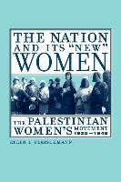 Imagen del vendedor de Fleischmann, E: Nation & Its New Women - The Palestinian Wom a la venta por moluna