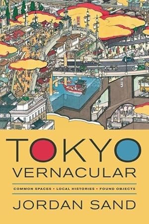Bild des Verkufers fr Sand, J: Tokyo Vernacular zum Verkauf von moluna