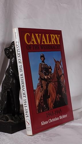 Image du vendeur pour CAVALRY OF THE WEHRMACHT 1941-1945 mis en vente par A&F.McIlreavy.Buderim Rare Books