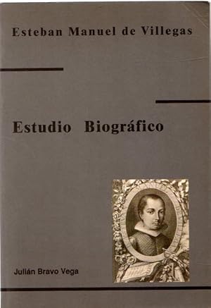 Imagen del vendedor de Esteban Manuel de Villegas. Estudio biogrfico . a la venta por Librera Astarloa