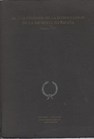 Imagen del vendedor de El V Centenario de la introduccin de la imprenta en Espaa. Segovia, 1472 . a la venta por Librera Astarloa