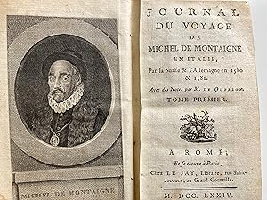 Image du vendeur pour Journal du voyage de Michel de Montaigne en Italie, par la Suisse & l'Allemagne en 1580 & 1581. Avec des notes de M. de Querlon. Tome premier. mis en vente par ShepherdsBook