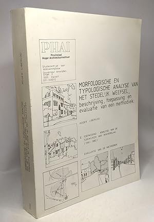 Morfologische en typologische analyse van het stedel'jk weefsel beschrijving - DEEL II - toepassi...