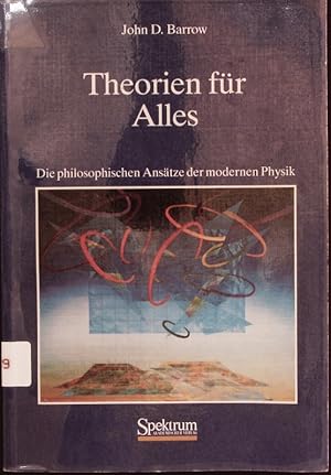 Bild des Verkufers fr Theorien fr alles. Die philosophischen Anstze der modernen Physik. zum Verkauf von Antiquariat Bookfarm