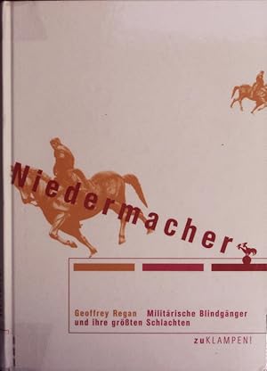 Seller image for Narren, Nulpen, Niedermacher. Militrische Blindgnger und ihre grten Schlachten. for sale by Antiquariat Bookfarm