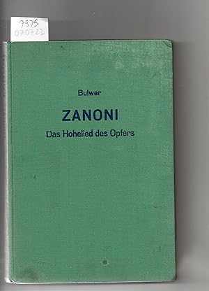 Zanoni. Das Hohelied des Opfers. Neu herausgegeben von K.D. Schmidt.