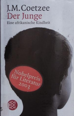 Bild des Verkufers fr Der Junge. Eine afrikanische Kindheit. zum Verkauf von Antiquariat Bookfarm