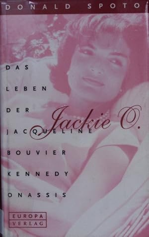 Bild des Verkufers fr Jackie O. Das Leben der Jacqueline Bouvier Kennedy Onassis. zum Verkauf von Antiquariat Bookfarm