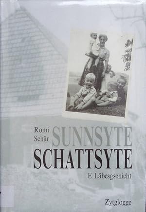 Imagen del vendedor de Sunnsyte, Schattsyte. E Lbesgschicht. a la venta por Antiquariat Bookfarm