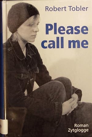 Seller image for Please call me. Jugendroman. for sale by Antiquariat Bookfarm