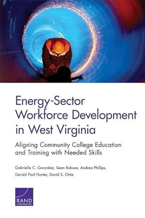 Seller image for Energy-Sector Workforce Development in West Virginia: Aligning Community College Education and Training with Needed Skills for sale by moluna