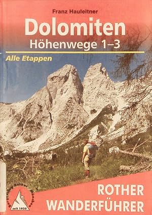 Bild des Verkufers fr Dolomiten-Hhenwege 1-3. Alle Etappen. zum Verkauf von Antiquariat Bookfarm