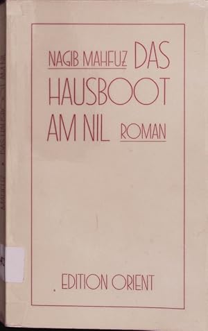 Bild des Verkufers fr Das Hausboot am Nil. Roman. zum Verkauf von Antiquariat Bookfarm