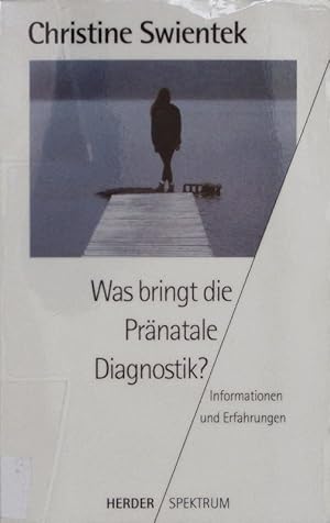 Seller image for Was bringt die prnatale Diagnostik? Informationen und Erfahrungen. for sale by Antiquariat Bookfarm