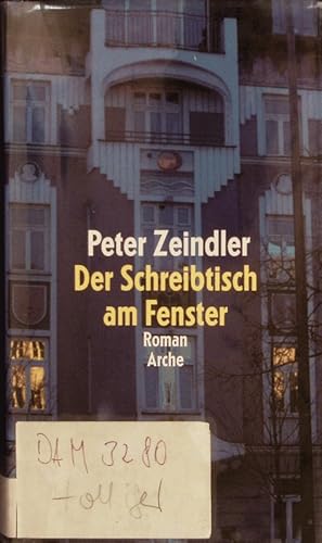 Seller image for Der Schreibtisch am Fenster. Roman. for sale by Antiquariat Bookfarm