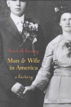 Bild des Verkufers fr Hartog, J: Man and Wife in America - A History zum Verkauf von moluna