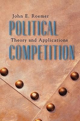 Bild des Verkufers fr Roemer, J: Political Competition - Theory and Applications zum Verkauf von moluna