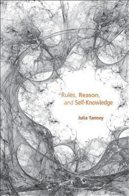 Bild des Verkufers fr Tanney, J: Rules, Reason, and Self-Knowledge zum Verkauf von moluna
