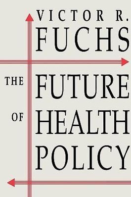 Seller image for FUTURE OF HEALTH POLICY REV/E for sale by moluna