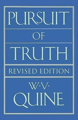 Bild des Verkufers fr Quine, W: Pursuit of Truth zum Verkauf von moluna
