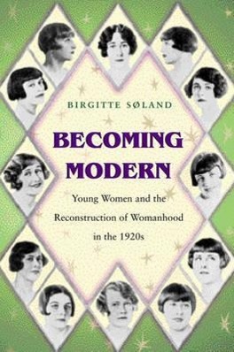 Bild des Verkufers fr Sland, B: Becoming Modern - Young Women and the Reconstruct zum Verkauf von moluna