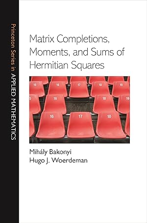 Image du vendeur pour Matrix Completions, Moments, and Sums of Hermitian Squares mis en vente par moluna