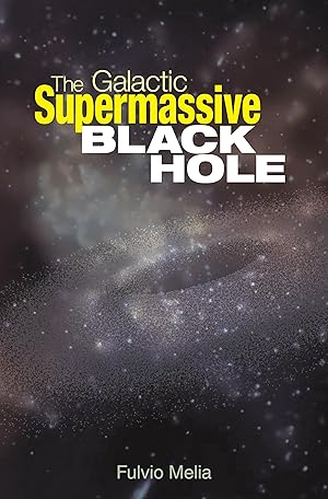 Seller image for The Galactic Supermassive Black Hole for sale by moluna