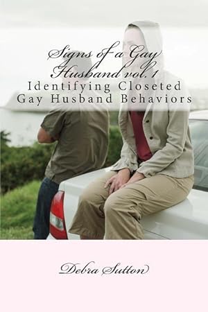 Seller image for Signs of a Gay Husband: Identifying Closeted Gay Husband Behaviors for sale by moluna