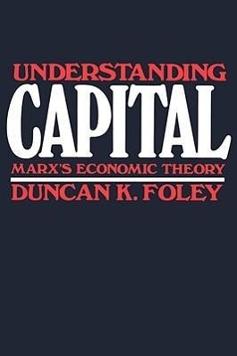 Bild des Verkufers fr Foley, D: Understanding Capital zum Verkauf von moluna