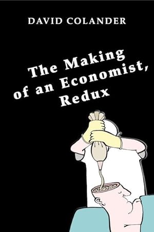 Seller image for The Making of an Economist, Redux for sale by moluna