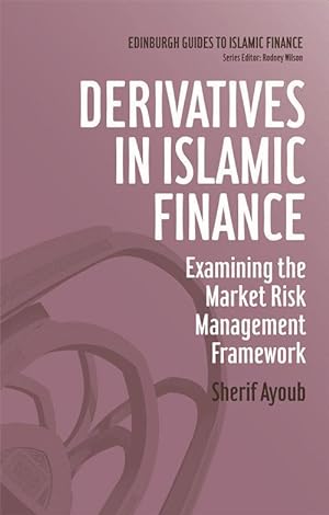 Imagen del vendedor de Derivatives in Islamic Finance: Examining the Market Risk Management Framework a la venta por moluna