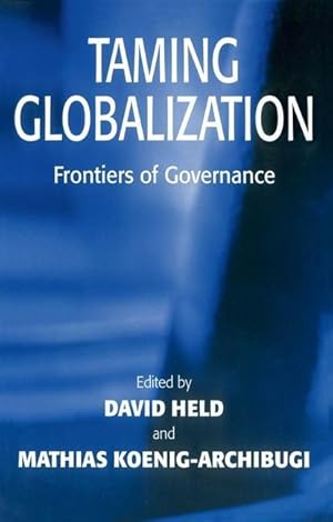 Bild des Verkufers fr Taming Globalization: Frontiers of Governance zum Verkauf von moluna
