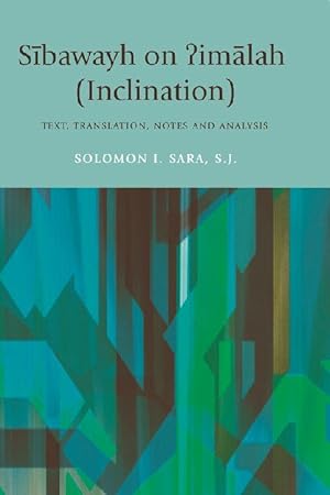 Seller image for Sibawayh on ?Imalah (Inclination): Text, Translation, Notes and Analysis for sale by moluna