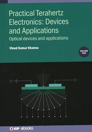 Bild des Verkufers fr Practical Terahertz Electronics: Optical devices and applications zum Verkauf von moluna