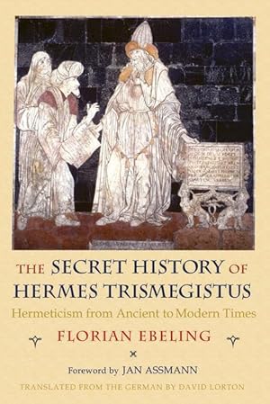 Bild des Verkufers fr The Secret History of Hermes Trismegistus zum Verkauf von moluna