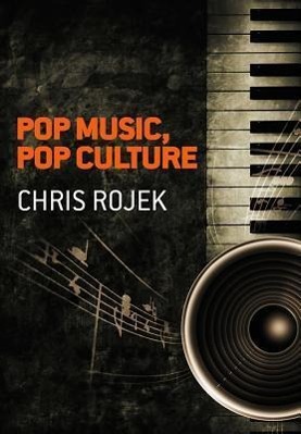 Bild des Verkufers fr Rojek, C: Pop Music, Pop Culture zum Verkauf von moluna