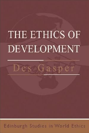 Immagine del venditore per The Ethics of Development: From Economism to Human Development venduto da moluna