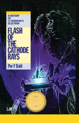 Seller image for Dahl, P: Flash of the Cathode Rays for sale by moluna