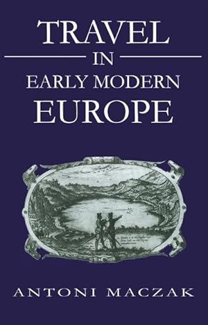 Immagine del venditore per Travel in Early Modern Europe venduto da moluna