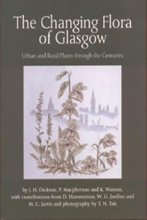 Bild des Verkufers fr The Changing Flora of Glasgow: Urban and Rural Plants Through the Centuries zum Verkauf von moluna