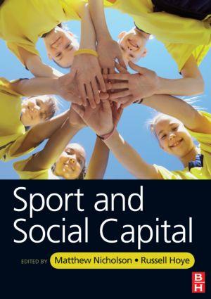 Bild des Verkufers fr Nicholson, M: Sport and Social Capital zum Verkauf von moluna