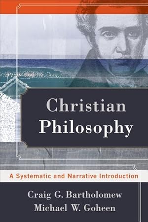 Bild des Verkufers fr Christian Philosophy: A Systematic and Narrative Introduction zum Verkauf von moluna