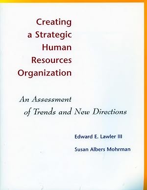 Bild des Verkufers fr Creating a Strategic Human Resources Organization: An Assessment of Trends and New Directions zum Verkauf von moluna