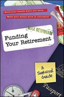 Seller image for Funding Your Retirement: A Survival Guide for sale by moluna