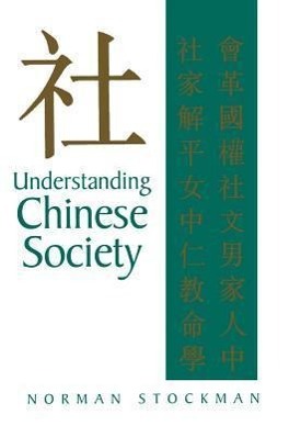 Bild des Verkufers fr Stockman, N: Understanding Chinese Society zum Verkauf von moluna