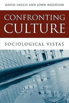 Seller image for Confronting Culture: Sociological Vistas for sale by moluna