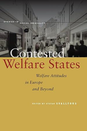 Image du vendeur pour Contested Welfare States: Welfare Attitudes in Europe and Beyond mis en vente par moluna