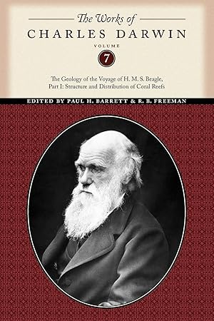 Imagen del vendedor de The Works of Charles Darwin, Volume 7: The Geology of the Voyage of the H. M. S. Beagle, Part I: Structure and Distribution of Coral Reefs a la venta por moluna